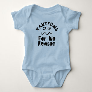 Tantrum For no Reason Baby Bodysuit