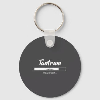 Tantrum Loading Please Wait Funny Mood  Keychain