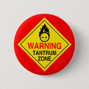 Tantrum Zone 2 Inch Round Button