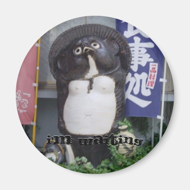 Tanukisan2, I'm Waiting, I'm Waiting Magnet (Front)