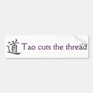 Tao Cuts the Thread Bumper Sticker