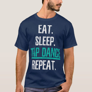 Tap Dance Dancing Dancer T-Shirt