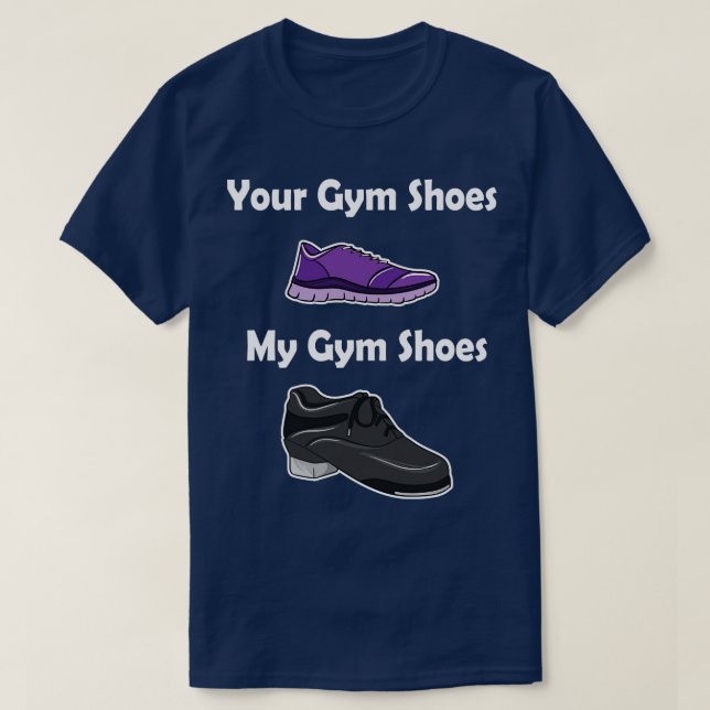 Tap Dance Shoes T-Shirt (Design Front)