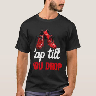 Tap Dance Teacher Appreciation For Women Girls Mom T-Shirt