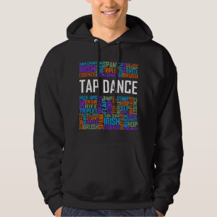Tap Dance Words Lover Tap DancerDancing Teacher Hoodie