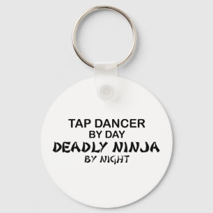 Tap Dancer Deadly Ninja by Night Keychain