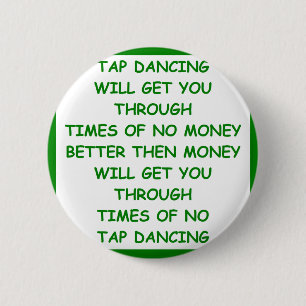tap dancing 2 inch round button
