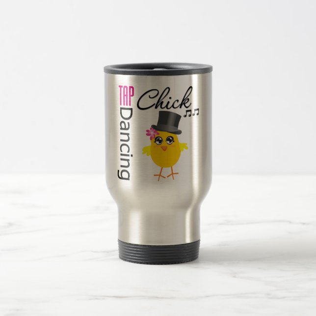 Tap Dancing Chick 2 Travel Mug (Center)