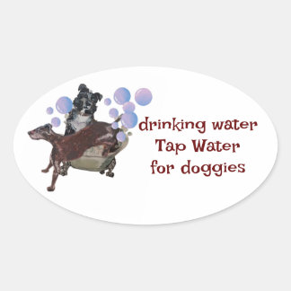 tap drinking water for doggies oval sticker
