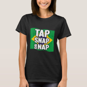 Tap Snap Or Nap Bjj Brazilian Jiu Jitsu 2 T-Shirt