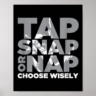 Tap Snap Or Nap Brazillian Jiu Jitsu Bjj Poster