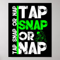 Tap Snap Or Nap Jiu Jitsu BJJ Martial Arts