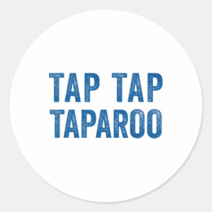 Tap Taparoo Hockey Motivational Quote Men Women Fu Classic Round Sticker