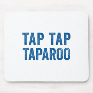 Tap Taparoo Hockey Motivational Quote Men Women Fu Mouse Pad