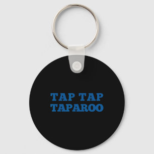 Tap Taparoo Motivational Hockey Quote Men Women Fu Keychain