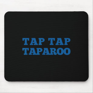 Tap Taparoo Motivational Hockey Quote Men Women Fu Mouse Pad