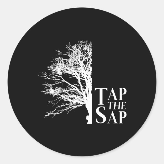 Tap The Sap For Maple Syrup Classic Round Sticker (Front)