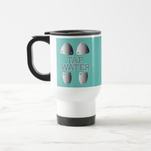 Tap Water Travel Mug