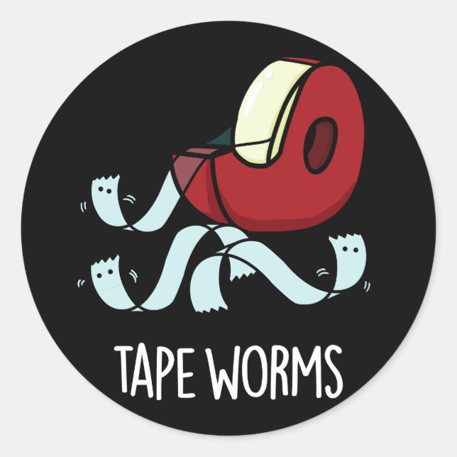 Tape Worms Funny Sticky Tape Puns Dark BG Classic Round Sticker (Front)
