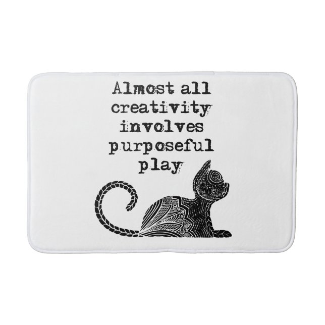 Tapis De Bain Almost all creativity implives purposeful play I (Devant)