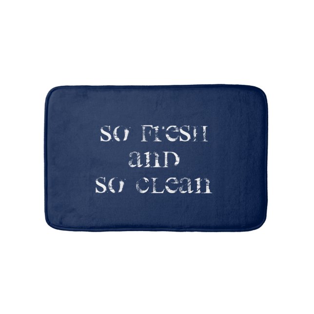 Tapis De Bain Citation tellement fraîche et tellement propre (Devant)