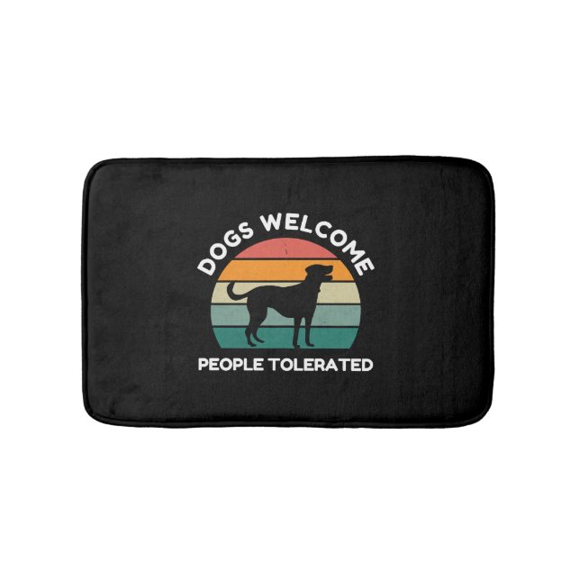 Tapis De Bain Dogs Welcome, People Tolerated - Funny Dog Lover (Devant)