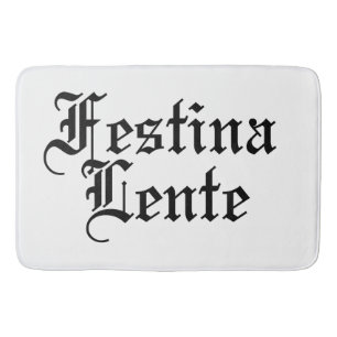 Tapis De Bain Festina Lente - Faire la hâte lentement - Phrase l