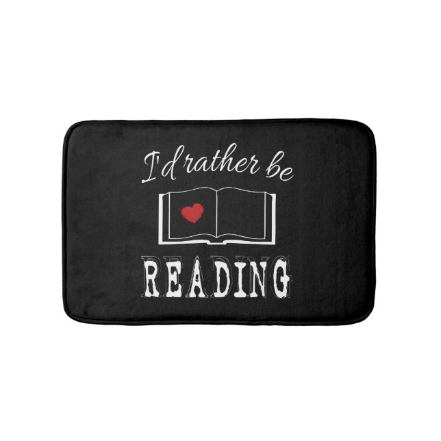 Tapis De Bain I'd rather be reading (Devant)