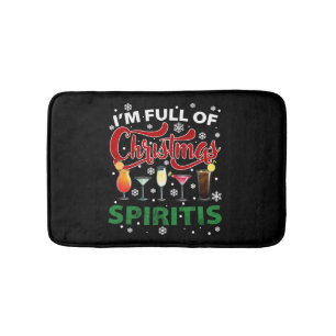 Tapis De Bain I'm full of Christmas Spirits Christmas T-shirt