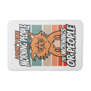 Tapis De Bain Je n'aime pas les matins, les matins ou les gens