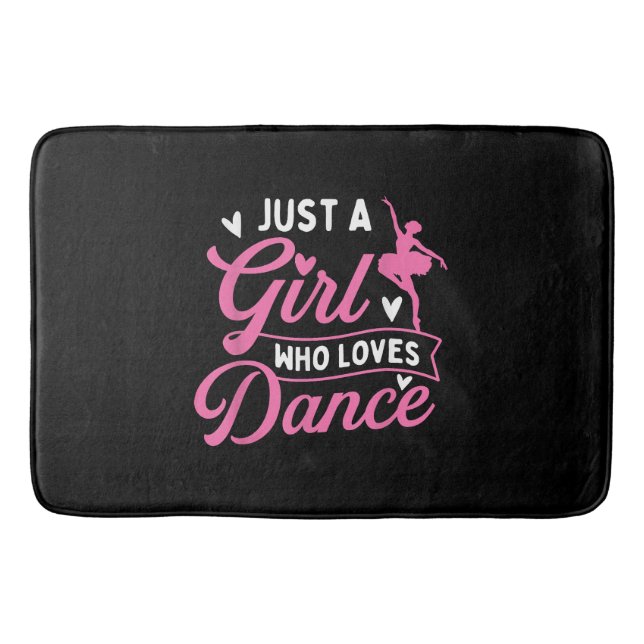 Tapis De Bain Juste Une Fille Qui Aime La Danse - Danseuse Amant (Devant)