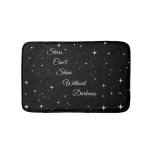 Tapis De Bain Les étoiles ne peuvent pas briller sans obscurit