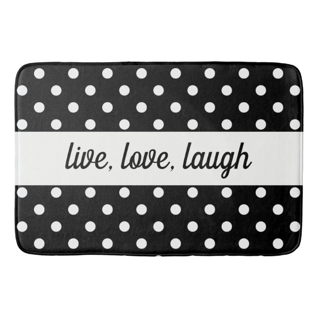 Tapis De Bain Polka Noir & Blanc Dot Live, Amour, Rire (Devant)