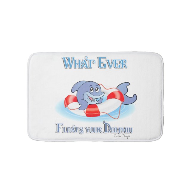 Tapis De Bain Quel Que Soit Ce Qui Flotte Votre Dauphin (Devant)