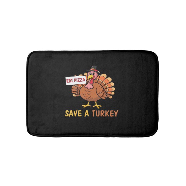 Tapis De Bain Sauvez Une Turquie Mange Pizza Drôle Thanksgiving  (Devant)