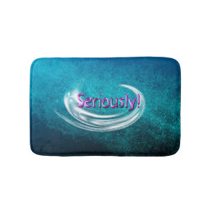 Tapis De Bain Sérieusement !