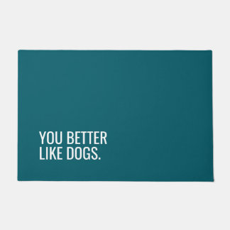 Tapis de porte drôle de chien « Vous feriez mieux