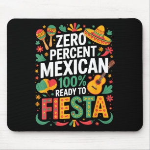 Tapis De Souris 0% mexicain 100% prêt à faire la fiesta 