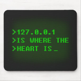 Tapis De Souris 127.0.0.1 Est Là Où Le Coeur Est