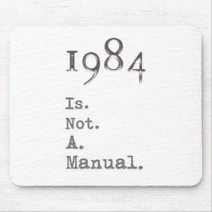 Tapis De Souris 1984 N'Est Pas Un Manuel