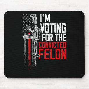 Tapis De Souris 2024 Condamné Felon - Je vote Condamné Felon