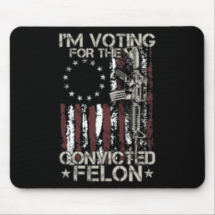 Tapis De Souris 2024 Condamné Felon - Je vote Condamné Felon