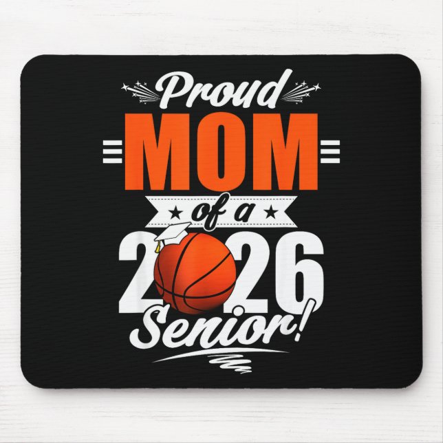 Tapis De Souris 2026 Graduation Proud Mom Of A Basketball Senior  (Devant)