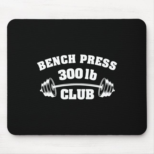 Tapis De Souris 300 Lbs Pound Bench Press Club Gym Weightlifting P (Devant)