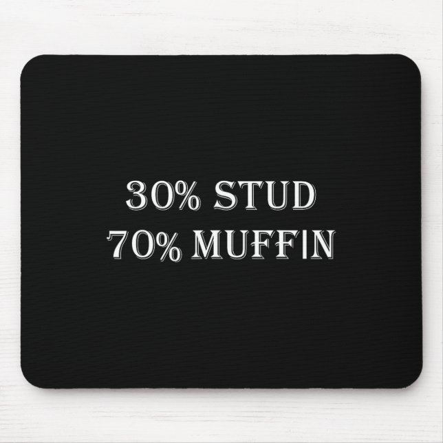 Tapis De Souris 30% Stud 70% Muffin Drôle Saint-Valentin Sayings (Devant)