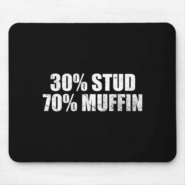 Tapis De Souris 30% Stud 70% Muffin Funny Father's Day Valentines  (Devant)