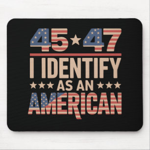 Tapis De Souris 45 47 Je M'Identifie Comme Un Président Trump Amér