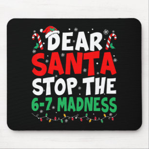Tapis De Souris 67 Cher Père Noël Arrête de Dire 6 7 Enfants Noël