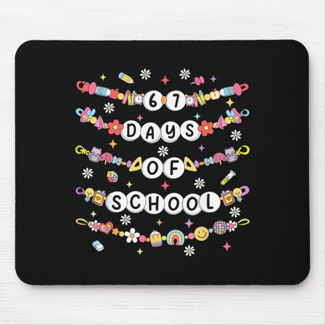 Tapis De Souris 67 Days Of School Friendship Bracelets 67 Days Sma (Devant)