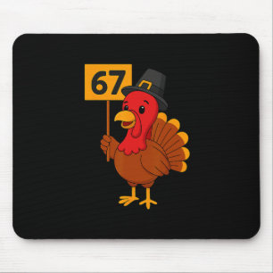 Tapis De Souris 67 Meme Dinde Drôle de Thanksgiving 6 7 Six Sept K